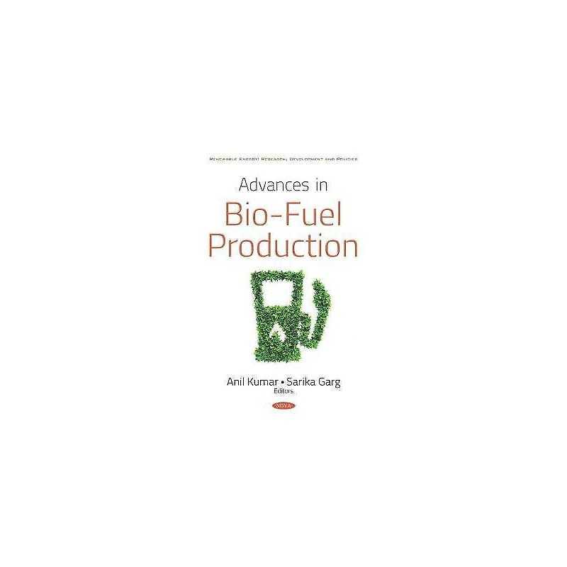 Advances in Bio-Fuel Production - 9781536146714