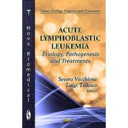 Acute Lymphoblastic Leukemia - 9781614708728