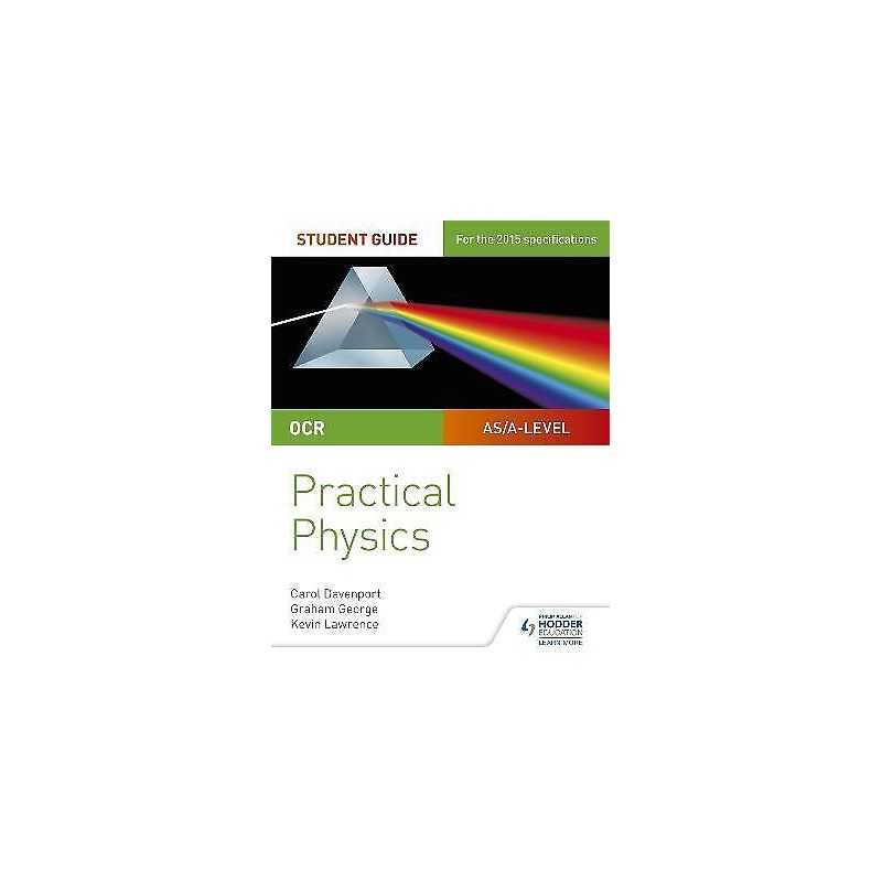OCR A-level Physics Student Guide: Practical Physics - 9781471885174