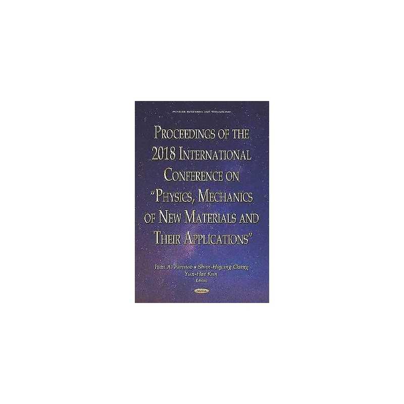 Proceedings of the 2018 International Conference on Physics,... - 9781536158625