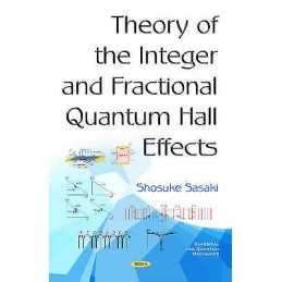 Theory of the Integer & Fractional Quantum Hall Effects - 9781634849388
