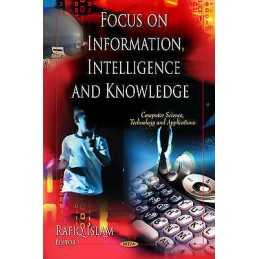 Focus on Information, Intelligence & Knowledge - 9781612099798
