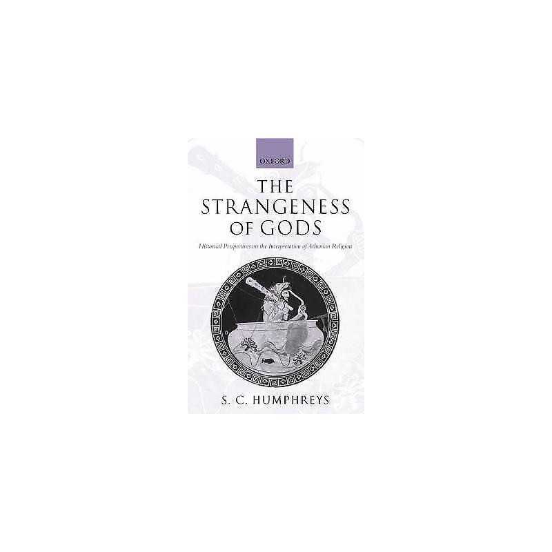 The Strangeness of Gods - 9780199269235