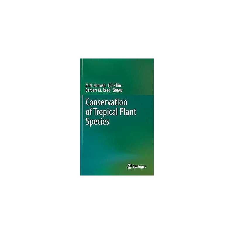 Conservation of Tropical Plant Species - 9781461437758