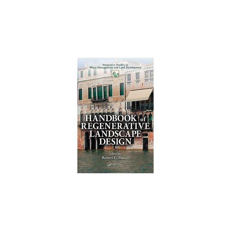 Handbook of Regenerative Landscape Design - 9780849391880