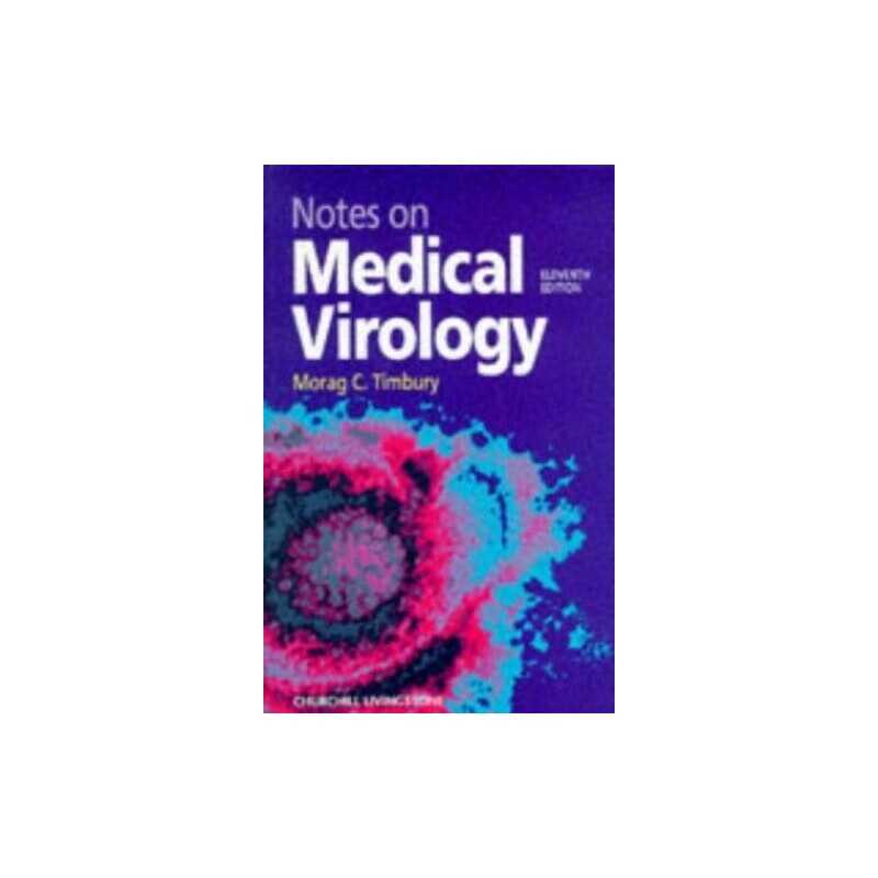 Notes On Medical Virology, Timbury, Morag C.