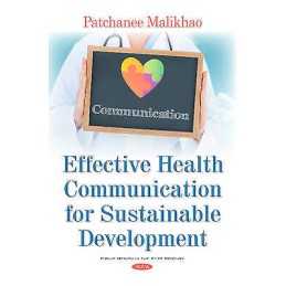 Effective Health Communication for Sustainable Development - 9781634848077