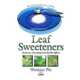 Leaf Sweeteners - 9781634630726