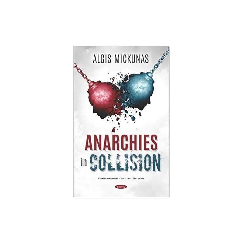 Anarchies in Collision - 9781536153453