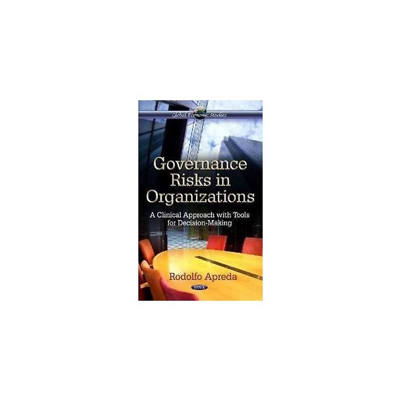 Governance Risks in Organizations - 9781621004127