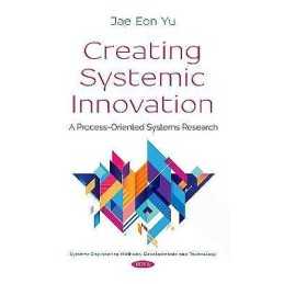 Creating Systemic Innovation - 9781536140699