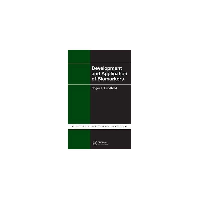 Development and Application of Biomarkers - 9781439819791