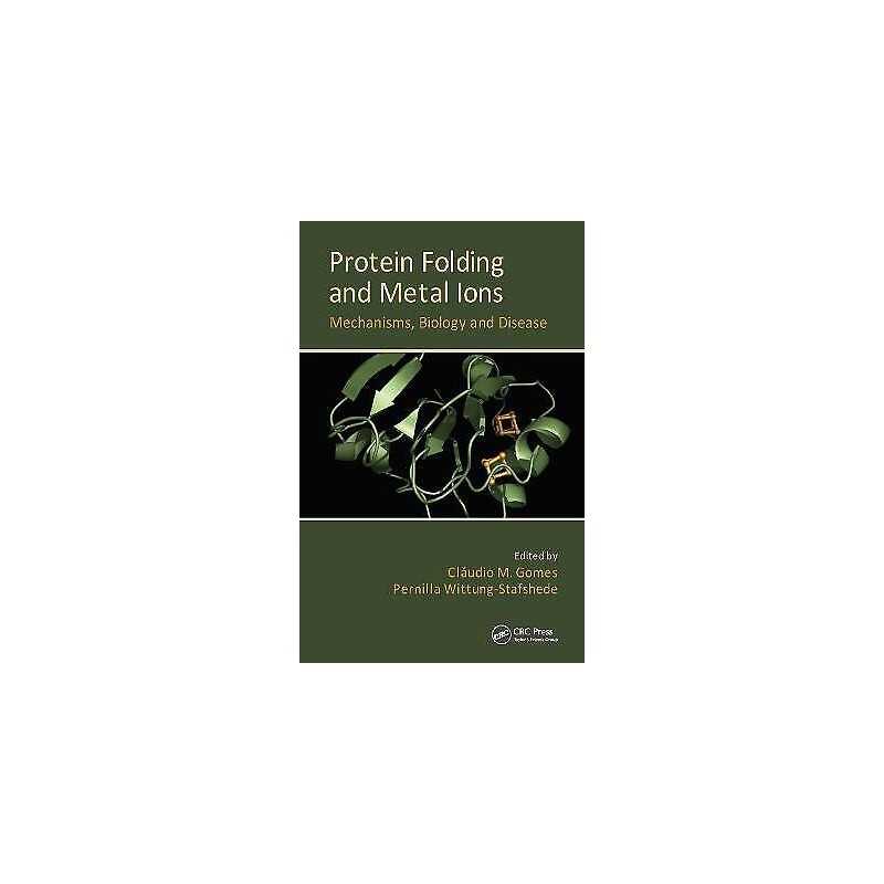 Protein Folding and Metal Ions - 9781439809648
