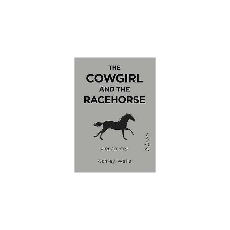 The Cowgirl and the Racehorse - 9781590566336