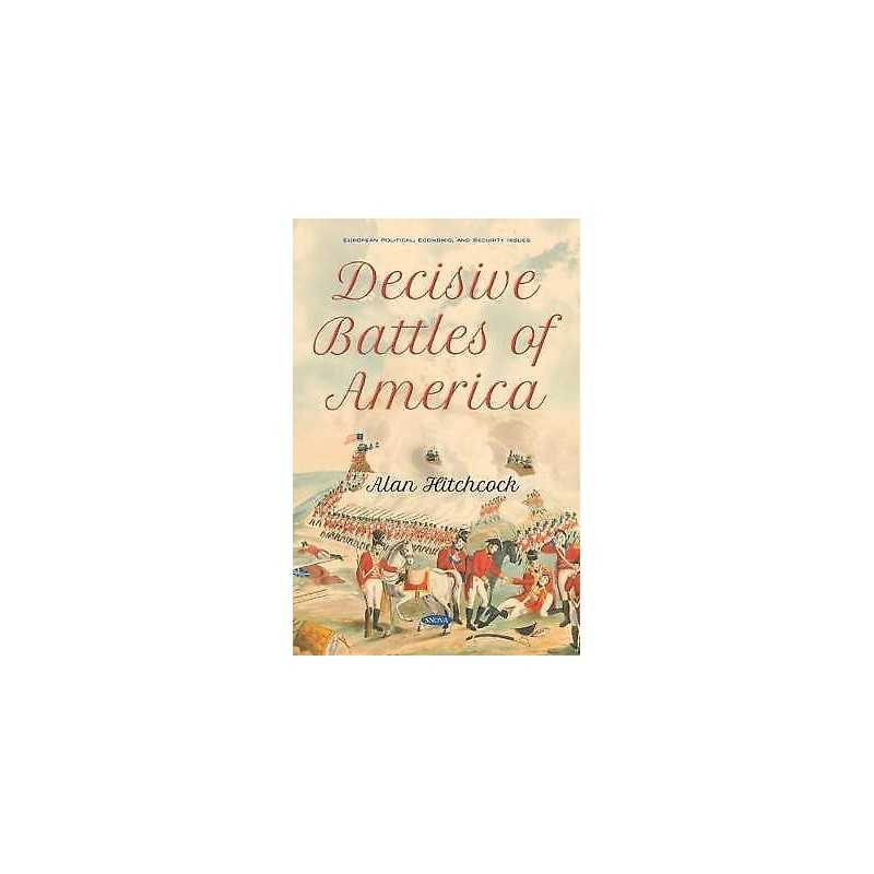 Decisive Battles of America - 9781536148213