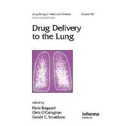 Drug Delivery to the Lung - 9780824705411