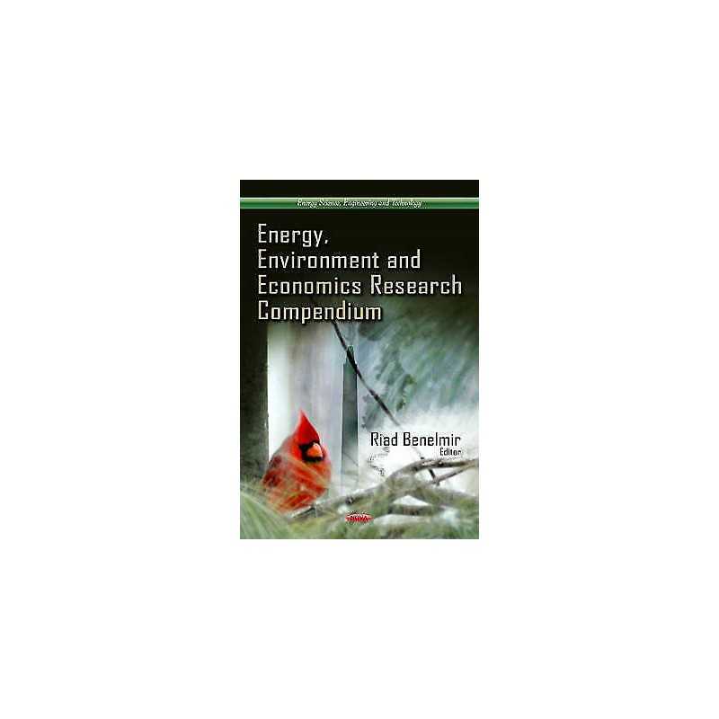 Energy, Environment & Economics Research Compendium - 9781622578016