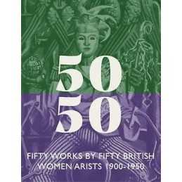 Fifty Works by Fifty British Women Artists 1900 - 1950 - 9780993088483