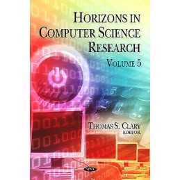 Horizons in Computer Science Research - 9781613247891