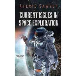 Current Issues in Space Exploration - 9781536177619