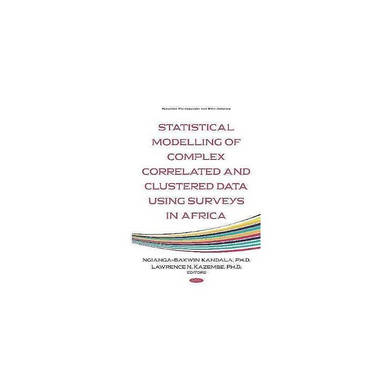 Statistical Modelling of Complex Correlated and Clustered Dat... - 9781536159813