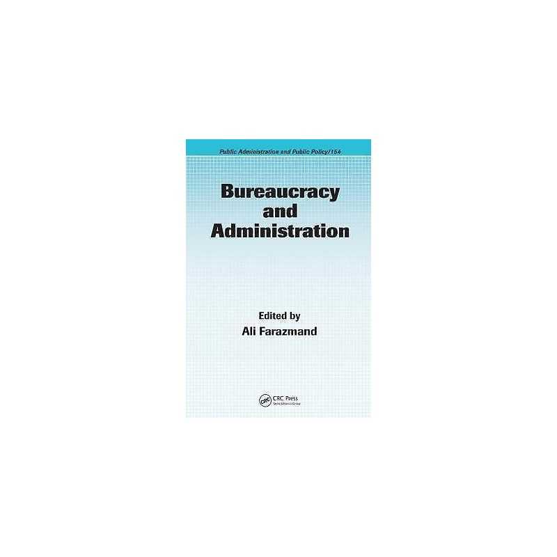 Bureaucracy and Administration - 9780824723699