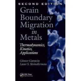 Grain Boundary Migration in Metals - 9781420054354