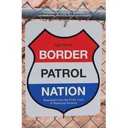 Border Patrol Nation - 9780872866317