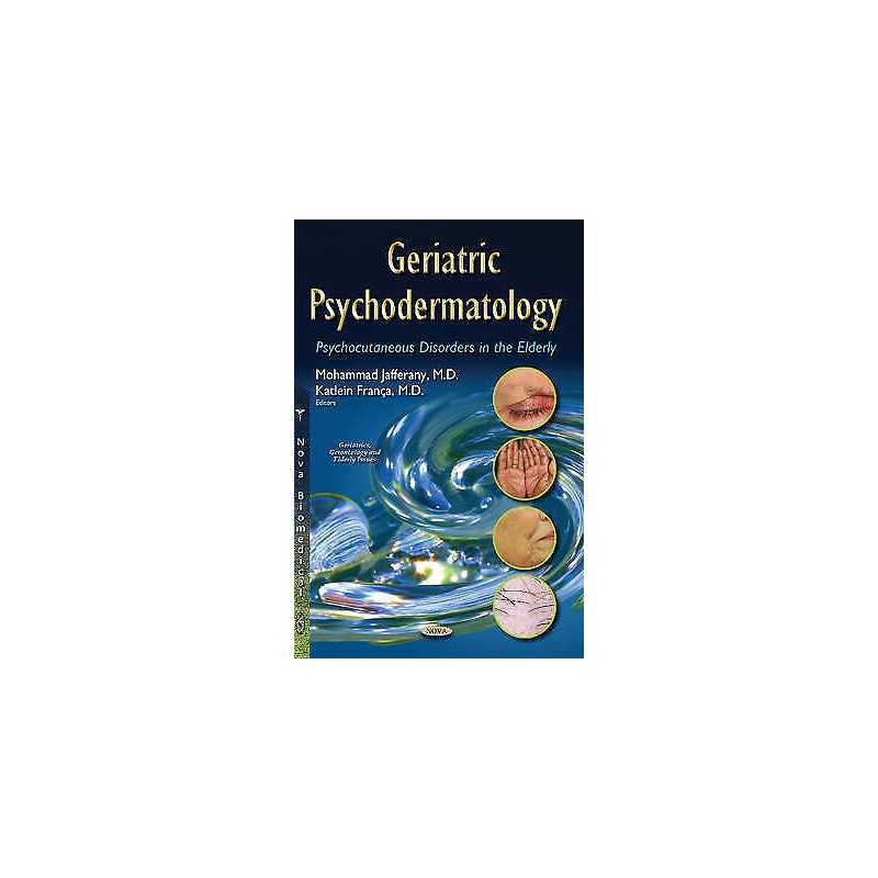 Geriatric Psychodermatology - 9781634638531