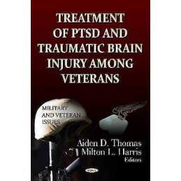 Treatment of PTSD & Traumatic Brain Injury Among Veterans - 9781620816899