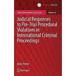 Judicial Responses to Pre-Trial Procedural Violations in Inte... - 9789462652187