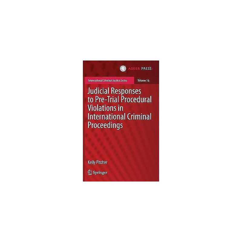 Judicial Responses to Pre-Trial Procedural Violations in Inte... - 9789462652187
