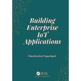 Building Enterprise IoT Applications - 9780367173852