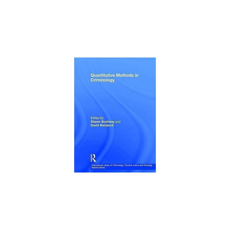 Quantitative Methods in Criminology - 9780754624462