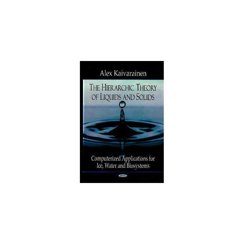 Hierarchic Theory of Liquids & Solids - 9781600219016