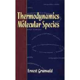 Thermodynamics of Molecular Species - 9780471012542