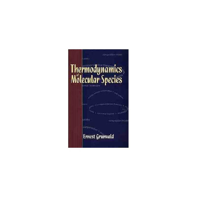 Thermodynamics of Molecular Species - 9780471012542