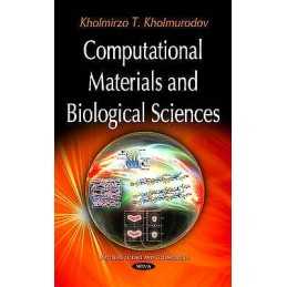 Computational Materials & Biological Sciences - 9781634825412