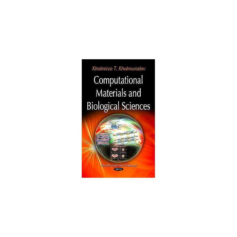 Computational Materials & Biological Sciences - 9781634825412