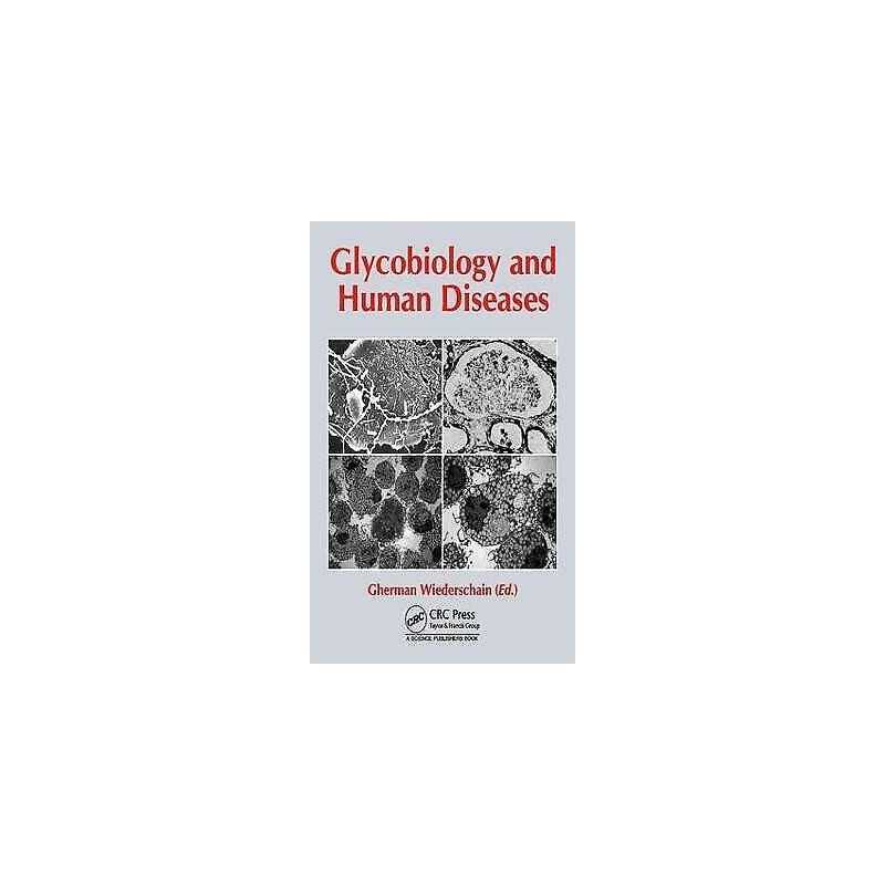 Glycobiology and Human Diseases - 9781498709187