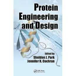 Protein Engineering and Design - 9781420076585