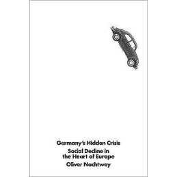 Germanys Hidden Crisis - 9781786636348