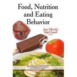 Food, Nutrition & Eating Behavior - 9781629482330