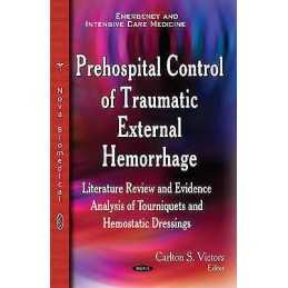 Prehospital Control of Traumatic External Hemorrhage - 9781634630658