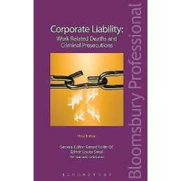 Corporate Liability: Work Related Deaths and Criminal Prosecu... - 9781780431154