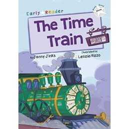 The Time Train: (White Early Reader), Jinks, Jenny