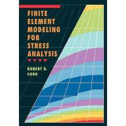 Finite Element Modeling for Stress Analysis - 9780471107743
