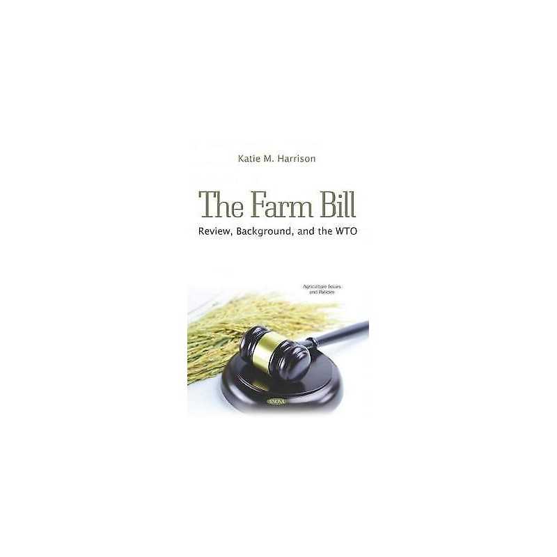 The Farm Bill - 9781536152722