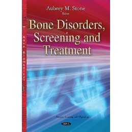 Bone Disorders, Screening & Treatment - 9781634821551