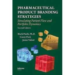 Pharmaceutical Product Branding Strategies - 9781420087703